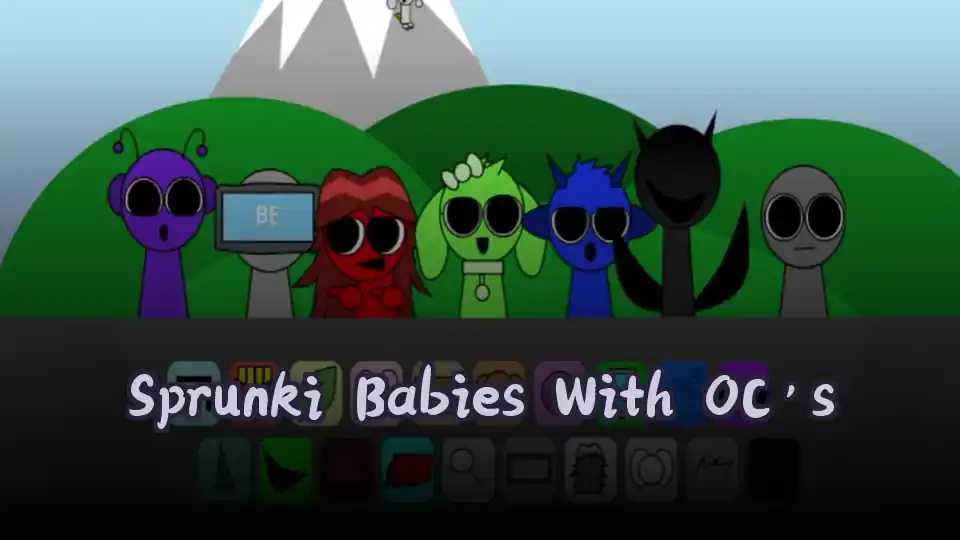 Sprunki Babies With OC's