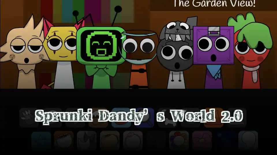 Sprunki Dandy’s World 2.0