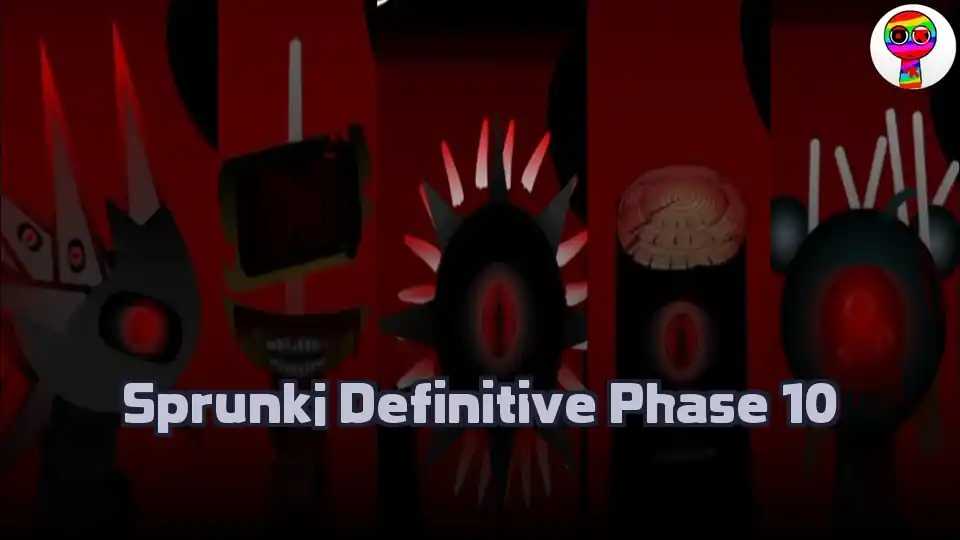 Sprunki Definitive Phase 10