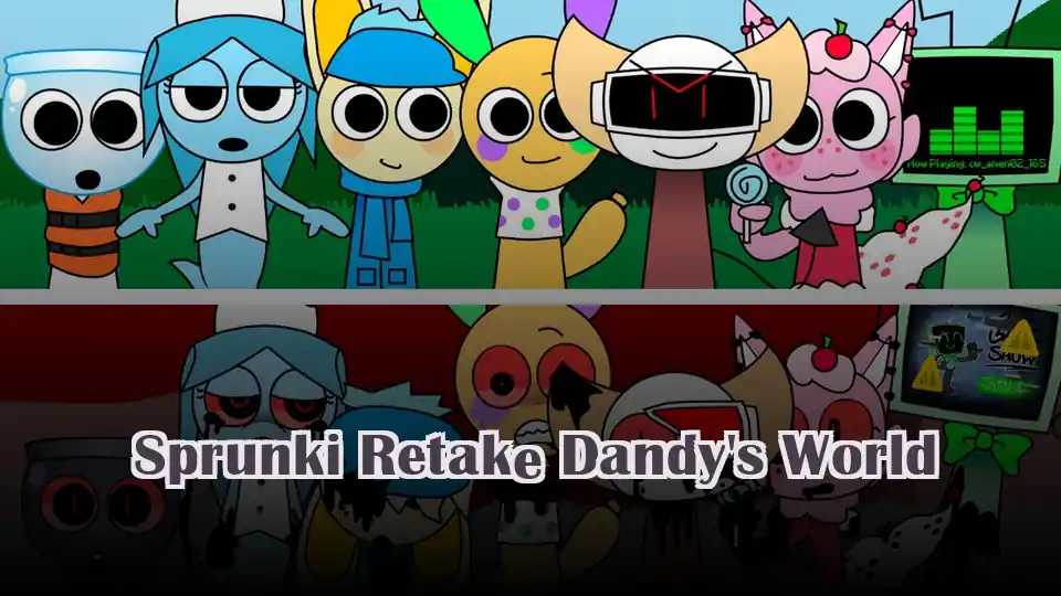 Sprunki Retake Dandy's World