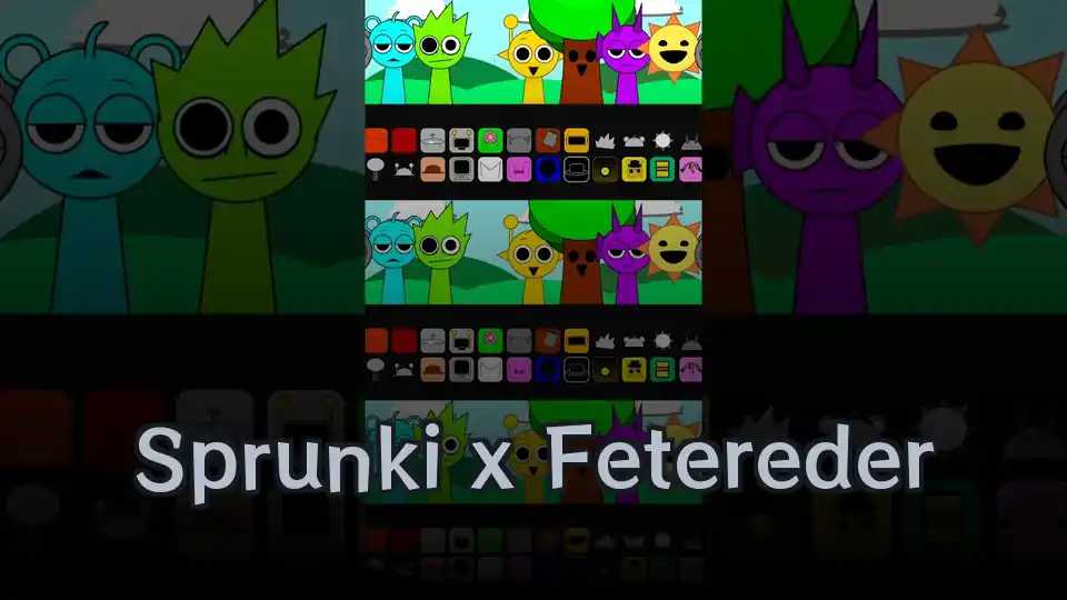 Sprunki x Fetereder