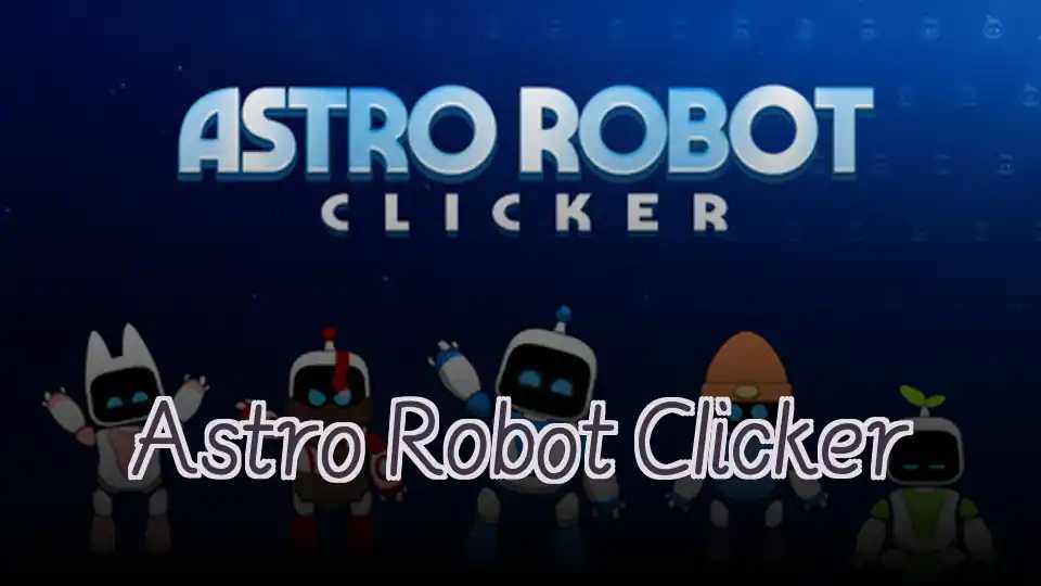 Astro Robot Clicker