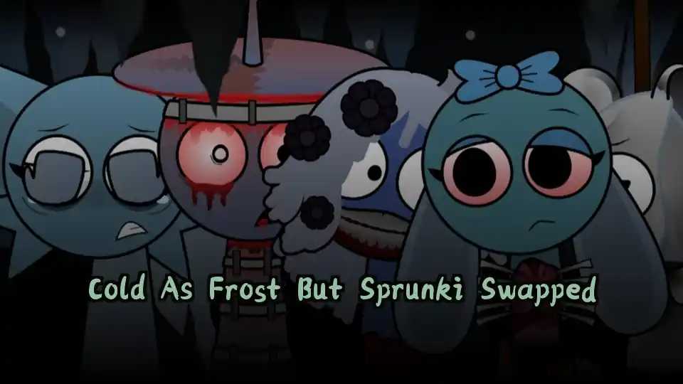 Cold As Frost But Sprunki Swapped