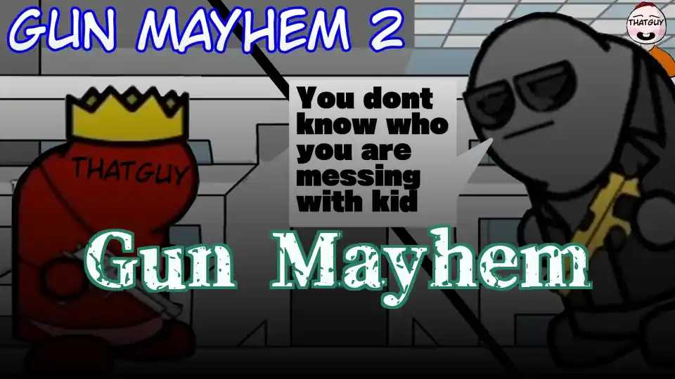 Gun Mayhem