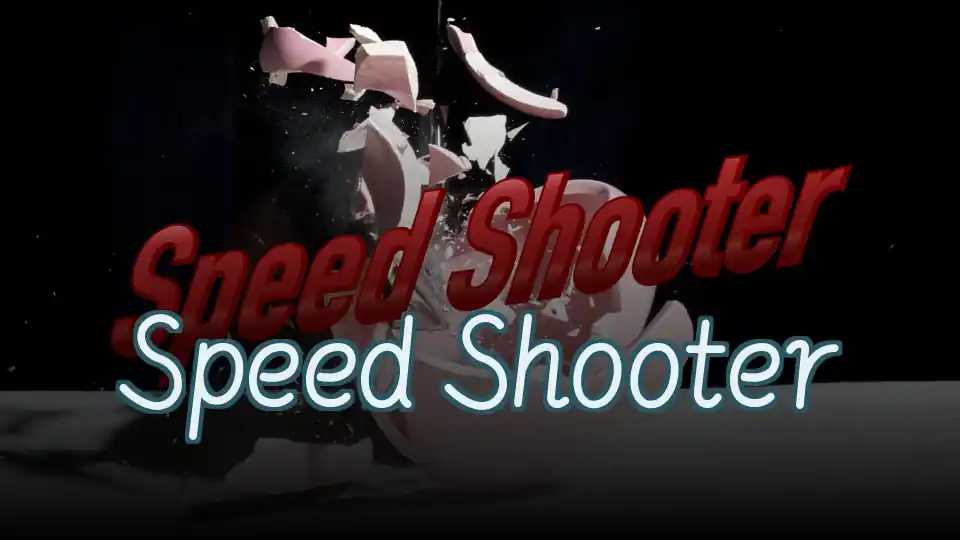 Speed Shooter