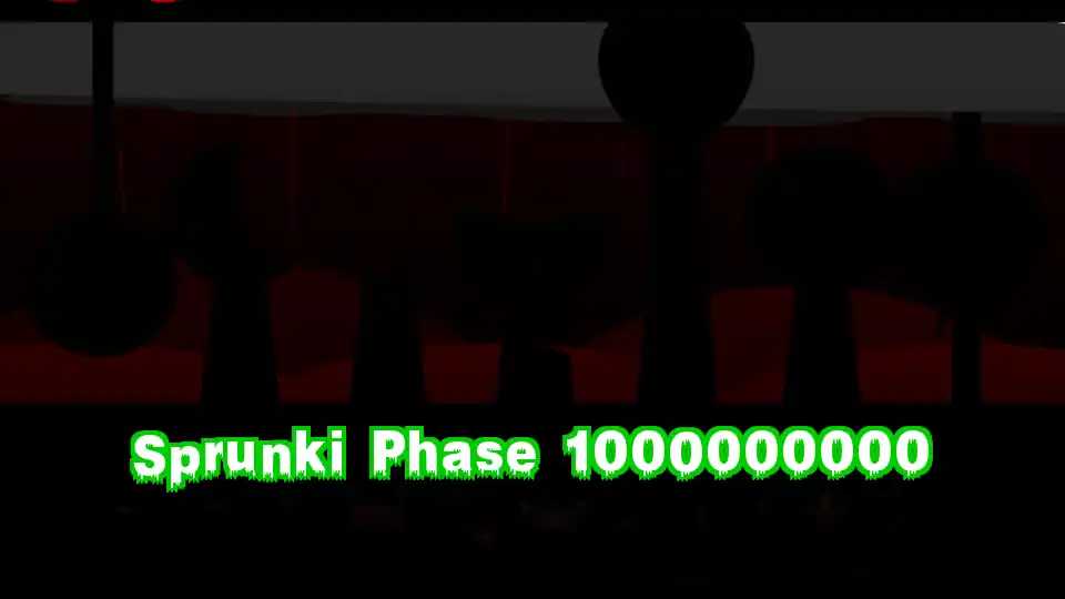 Sprunki Phase 1000000000