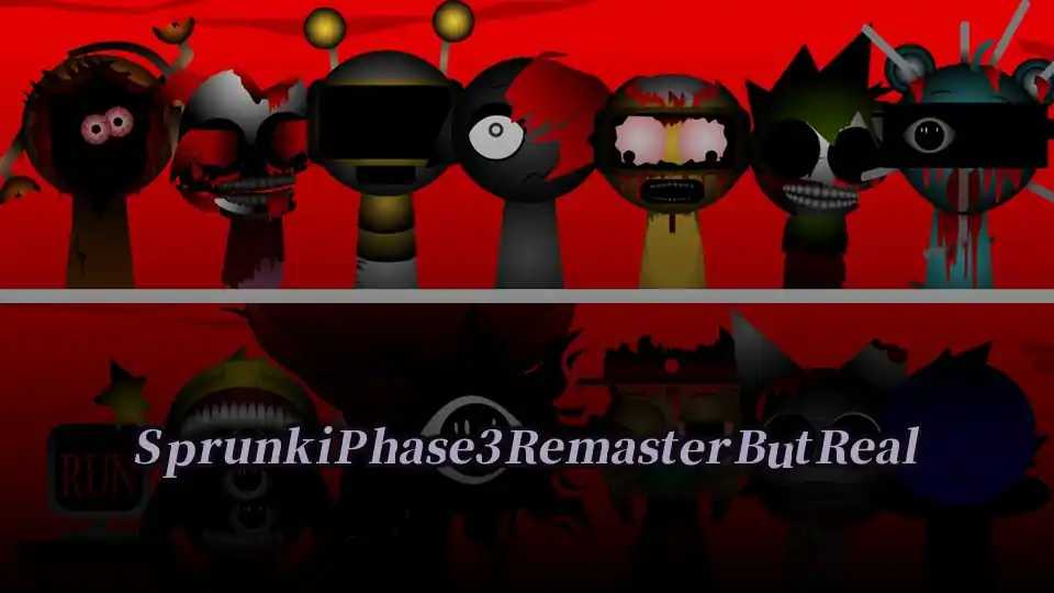 Sprunki Phase 3 Remaster But Real