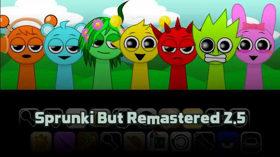 Sprunki But Remastered 2.5