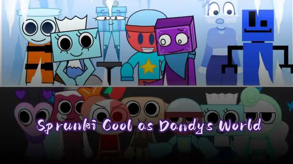 Sprunki Cool as Dandys World