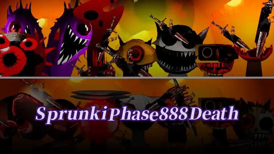 Sprunki Phase 888 Death