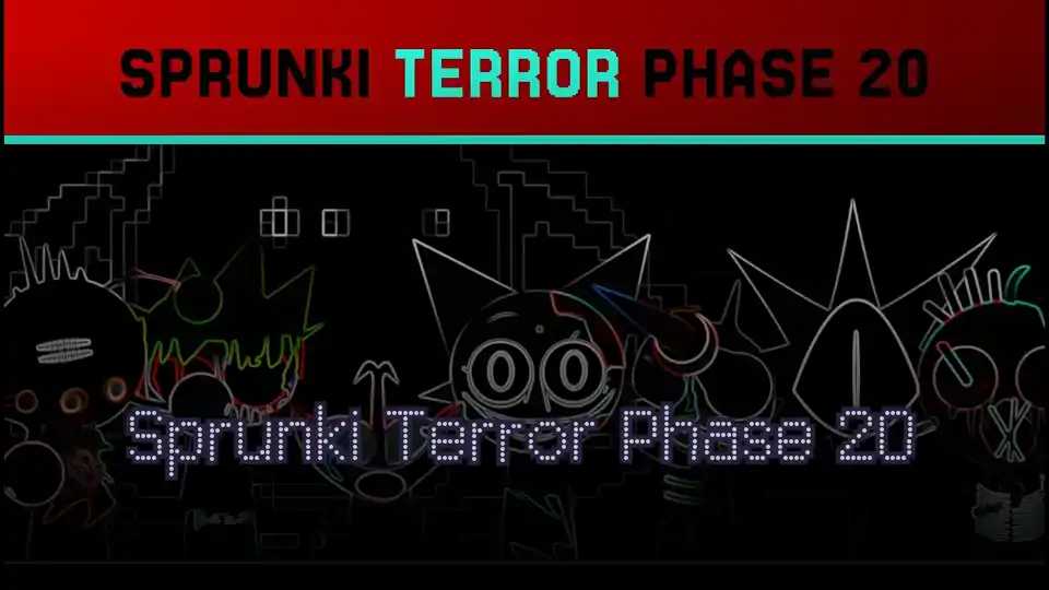 Sprunki Terror Phase 20