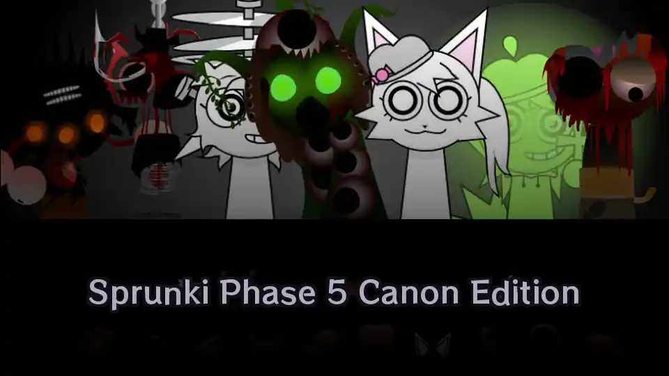 Sprunki Phase 5 Canon Edition
