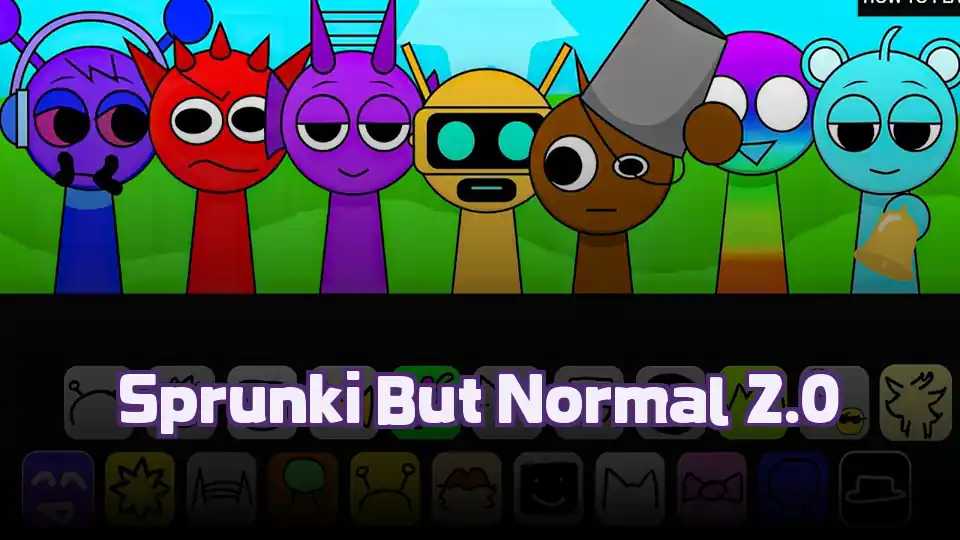 Sprunki But Normal 2.0