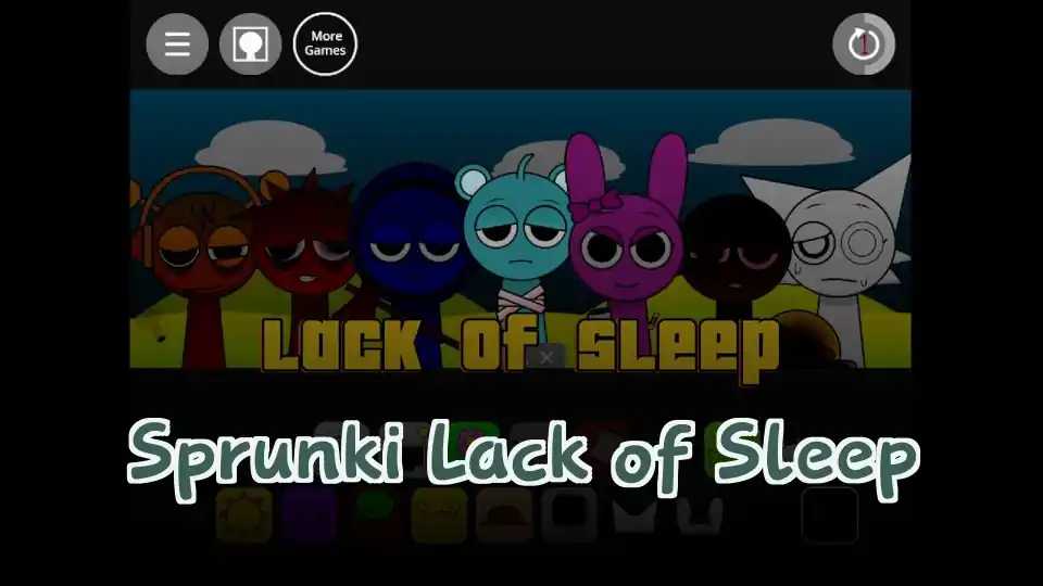 Sprunki Lack of Sleep