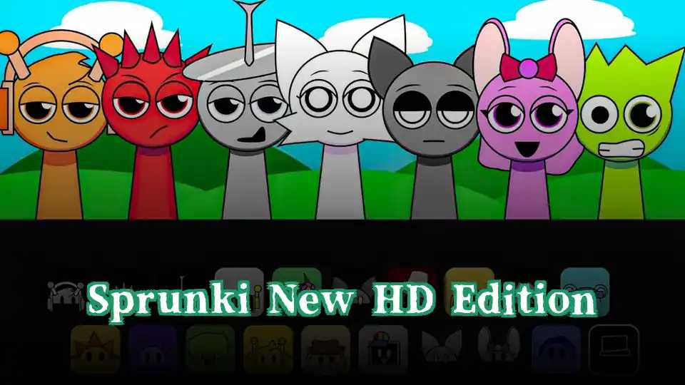 Sprunki New HD Edition