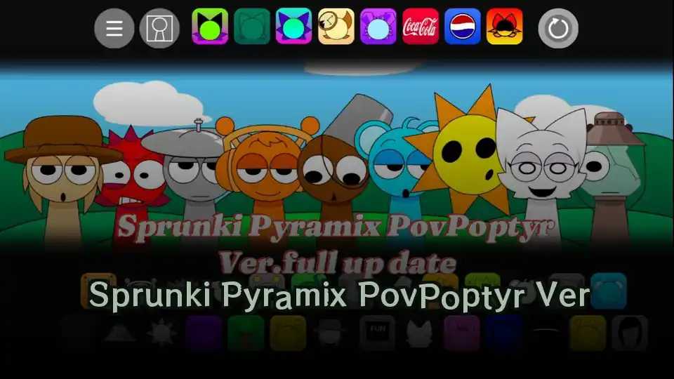 Sprunki Pyramix PovPoptyr Ver