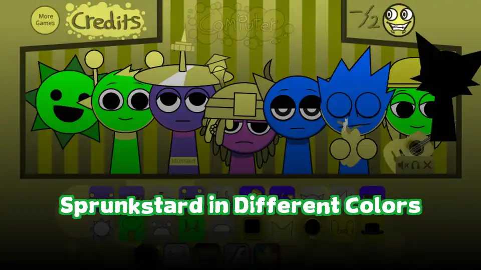 Sprunkstard in Different Colors