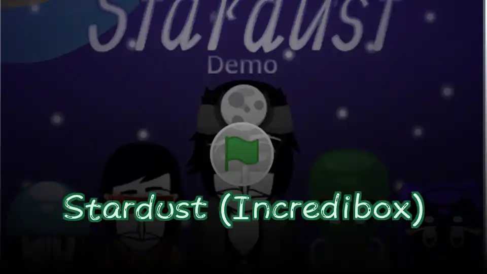 Stardust (Incredibox)